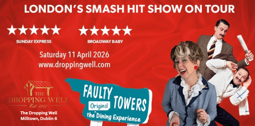 Faulty Towers Dinner Experience Dublin at The Dropping Well in Milltown