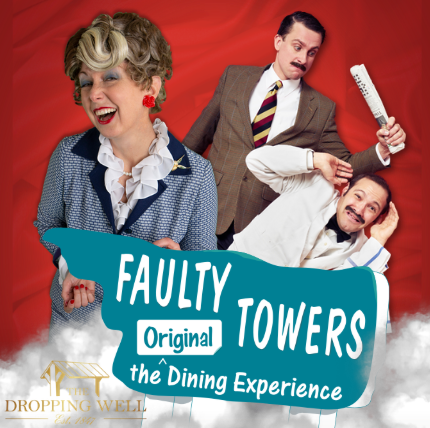 The Faulty Towers Dinner Experience in Dublin at The Dropping Well in Milltown